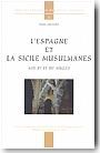 L'Espagne et la Sicile musulmanes aux XIe et XIIe si�cles